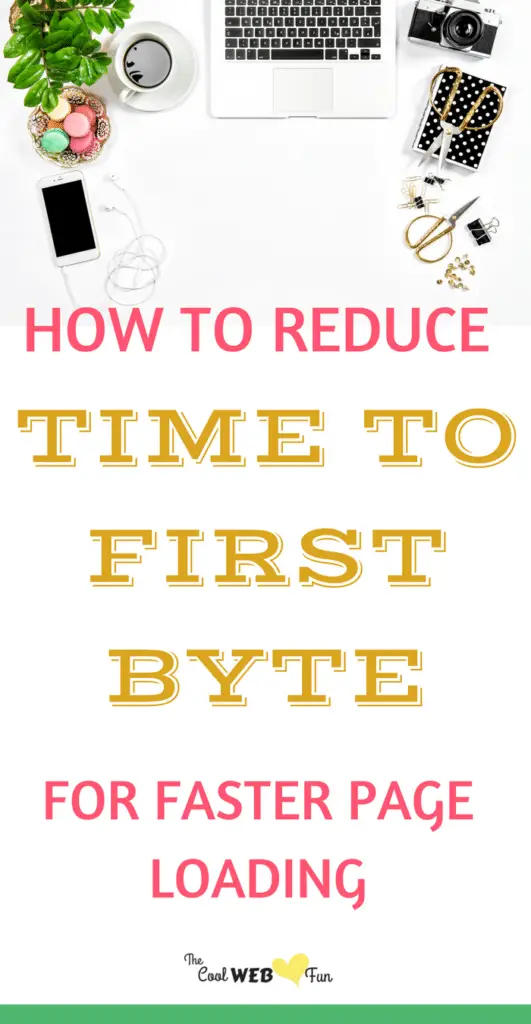 How to Improve Time To First Byte(TTFB): Reduce Server ...