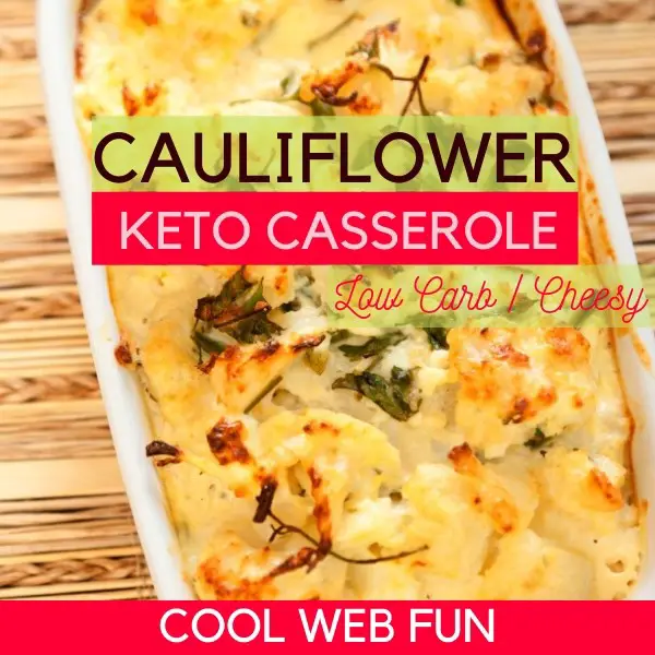 Keto Cauliflower Casserole Recipe to make Tonight! Cool  Fun